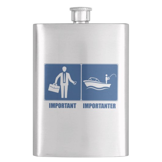 Arbeit ist wichtig, Fischerei ist wichtig Flachmann (Vorderseite)