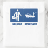 Arbeit ist wichtig, Fischerei ist wichtig Rechteckiger Aufkleber (Tasche)