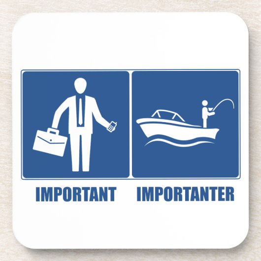 Arbeit ist wichtig, Fischerei ist wichtig Untersetzer (Vorderseite)