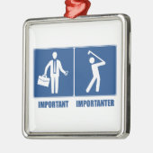 Arbeit ist wichtig, Golf ist wichtig Ornament Aus Metall (Links)