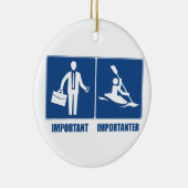 Arbeit ist wichtig, Kajak ist wichtig Keramik Ornament (Rechts)