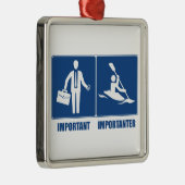 Arbeit ist wichtig, Kajak ist wichtig Ornament Aus Metall (Rechts)