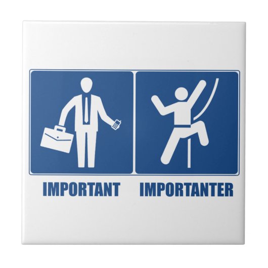 Arbeit ist wichtig, Klettern ist wichtig Fliese (Vorderseite)