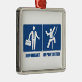 Arbeit ist wichtig, Klettern ist wichtig Silbernes Ornament (Rechts)