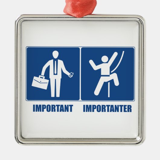 Arbeit ist wichtig, Klettern ist wichtig Silbernes Ornament (Vorne)