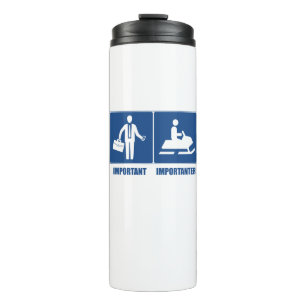 Arbeit ist wichtig, Schneemobil ist wichtig Thermosbecher