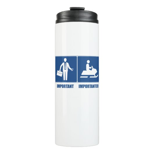 Arbeit ist wichtig, Schneemobil ist wichtig Thermosbecher (Vorderseite)