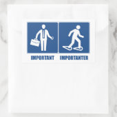 Arbeit ist wichtig Schneeschuhwandern ist wichtige Rechteckiger Aufkleber (Tasche)