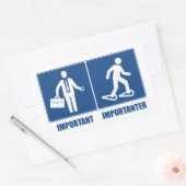 Arbeit ist wichtig Schneeschuhwandern ist wichtige Rechteckiger Aufkleber (Umschlag)