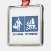 Arbeit ist wichtig, Segeln ist wichtig Ornament Aus Metall (Links)