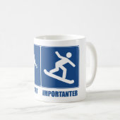 Arbeit ist wichtig, Snowboarden ist wichtig Kaffeetasse (VorderseiteRechts)