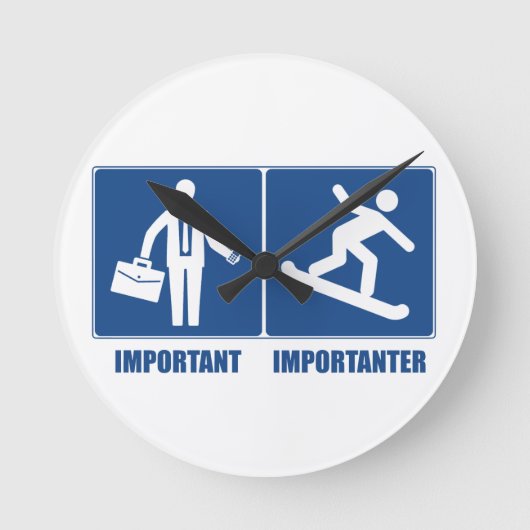 Arbeit ist wichtig, Snowboarden ist wichtig Runde Wanduhr (Vorderseite)