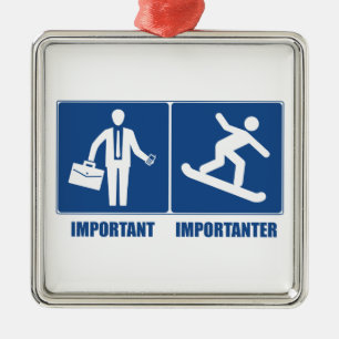 Arbeit ist wichtig, Snowboarden ist wichtig Silbernes Ornament