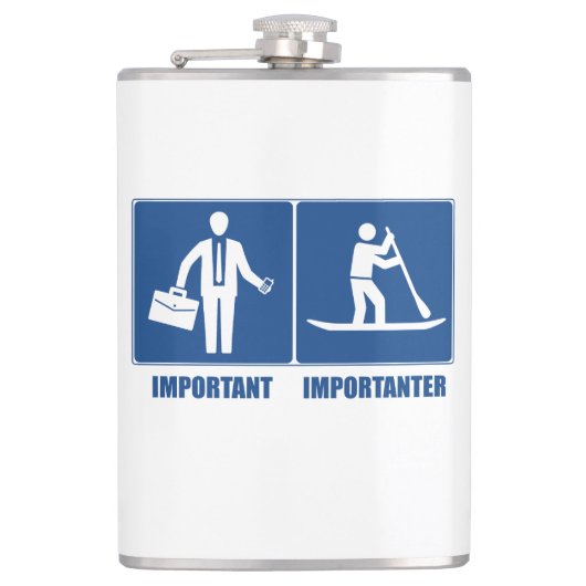 Arbeit ist wichtig, Standup Paddling ist wichtig Flachmann (Vorderseite)