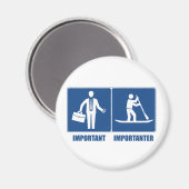 Arbeit ist wichtig, Standup Paddling ist wichtig Magnet (Vorderseite/Rückseite)