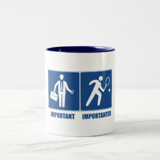 Arbeit ist wichtig, Tennis ist wichtiger Zweifarbige Tasse
