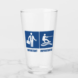 Arbeit ist wichtig, Wakeboarding ist wichtig Glas