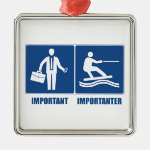 Arbeit ist wichtig, Wakeboarding ist wichtig Ornament Aus Metall