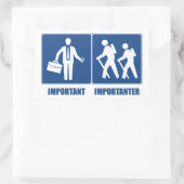 Arbeit ist wichtig Wandern ist wichtig Rechteckiger Aufkleber (Tasche)