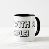 Arbeit mit mir Leute-Tasse Tasse (VorderseiteRechts)