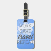 Arbeit retten Reise-Wiederholung Gepäckanhänger (Vorderseite vertikal)