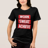 Arbeit, Schweiß, erreichen Tri-Blend Shirt (Vorderseite)