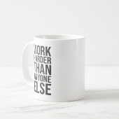 Arbeit schwerer als alle anderen - Erfolgsmotivati Kaffeetasse (Vorderseite Links)