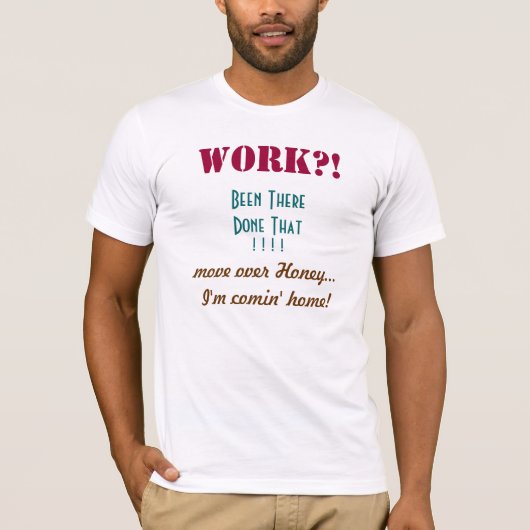 Arbeit? - Shirt (Vorderseite)