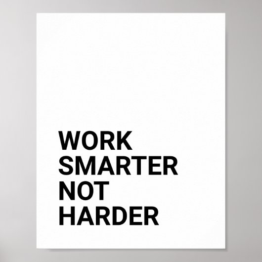 ARBEIT SMARTER NOT HARTER POSTER (Vorne)