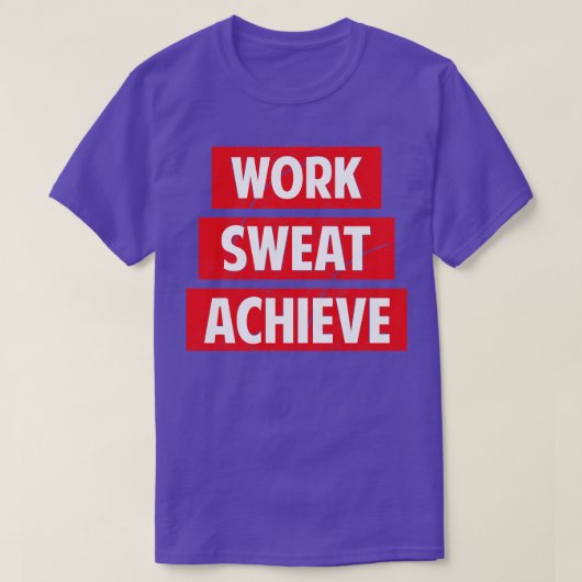 Arbeit Sweat Achieve T-Shirt (Design vorne)