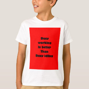 Arbeit T-Shirt