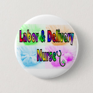 Arbeit u. Lieferungs-Krankenschwester Button