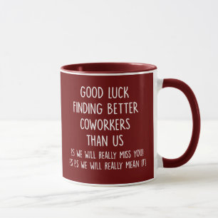 Arbeit, viel Glück beim Finden, Kollegen besser al Tasse
