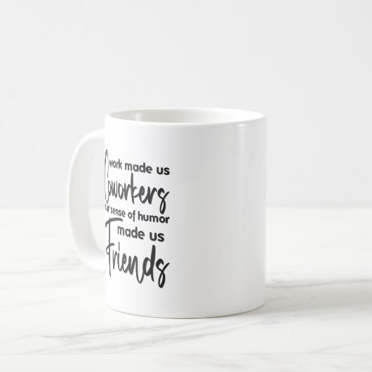 Arbeit von uns Mitarbeitern - Freunde Kaffeetasse (Vorderseite Links)