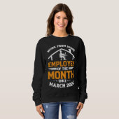 Arbeit-von-zu-Hause-Mitarbeiter des Monats seit 2. Sweatshirt (Vorne ganz)