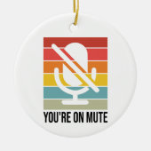 Arbeit Von Zuhause, du bist auf stumm Keramik Ornament (Vorne)