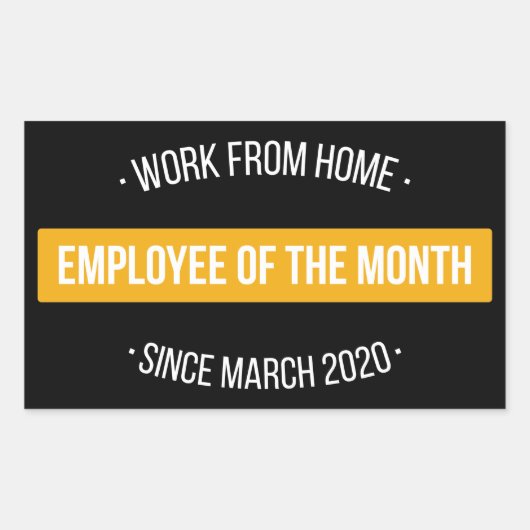 Arbeit von Zuhause Mitarbeiter des Monats II Rechteckiger Aufkleber (Vorderseite)