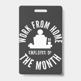 Arbeit von Zuhause-Mitarbeitern des Monats Ausweis