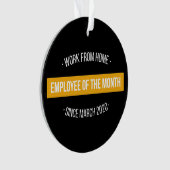 Arbeit von Zuhause Mitarbeitern des Monats II Ornament (Vorderseite)