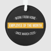 Arbeit von Zuhause Mitarbeitern des Monats II Ornament (Rückseite)