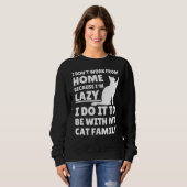 Arbeit von Zuhause Needy Cat Sarcastic Virtual Bes Sweatshirt (Vorne ganz)