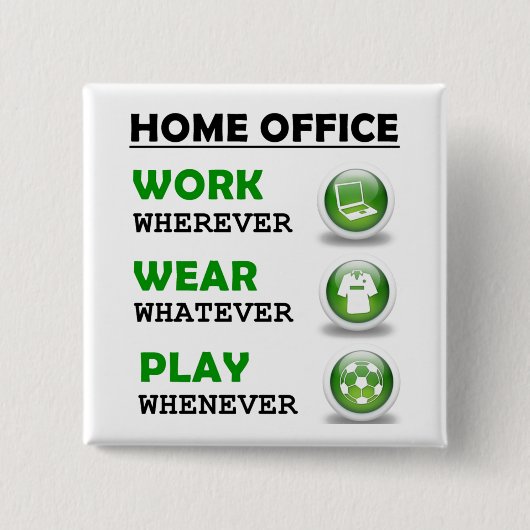 Arbeit von Zuhause Office Funny Button (Vorderseite)