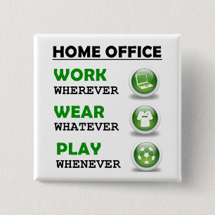 Arbeit von Zuhause Office Funny Button