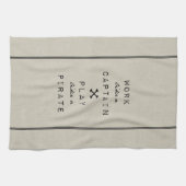 Arbeit wie ein Kapitän Play Like A Pirate Küchentuch (Horizontal)