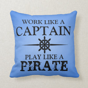 Arbeit wie ein Kapitän, Spiel mögen einen Pirate Kissen
