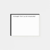 Arbeit wieder getan haben, gerade gestern lustige  post-it klebezettel (Vorderseite)