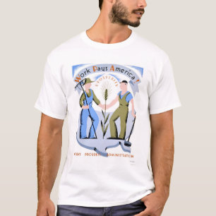 Arbeit zahlt Amerika WPA 1939 T-Shirt