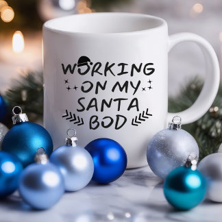 Arbeite an meinem Santa-Body Lustig | Sarcastic Ta Tasse