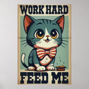 Arbeite Hart Alte Vintage-Katze Poster