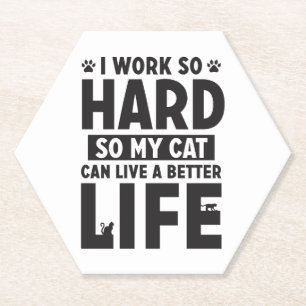 Arbeite Hart Katze Besser Leben Internationaler Ka Untersetzer